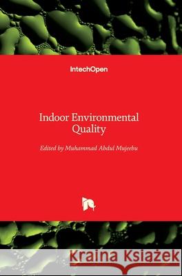 Indoor Environmental Quality Muhammad Abdul Mujeebu 9781789852516