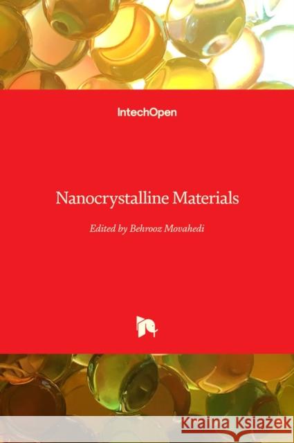 Nanocrystalline Materials Behrooz Movahedi 9781789855937