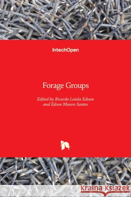 Forage Groups Ricardo Loiol Edson Mauro Santos 9781789856811