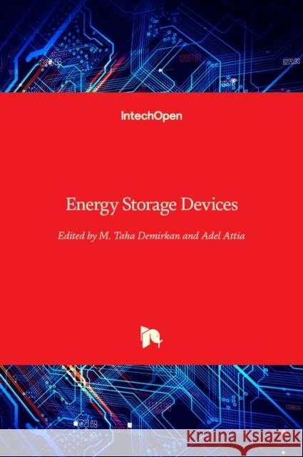 Energy Storage Devices M. Taha Demirkan Adel Attia 9781789856934