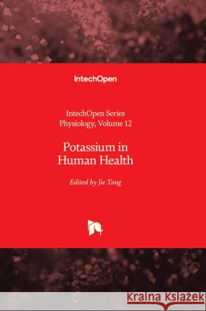 Potassium in Human Health Tomasz Brzozowski 9781789857313