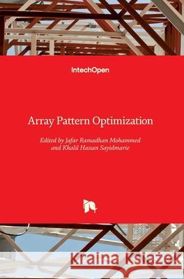 Array Pattern Optimization Jafar Ramadhan Mohammed Khalil Sayidmarie 9781789857412 Intechopen