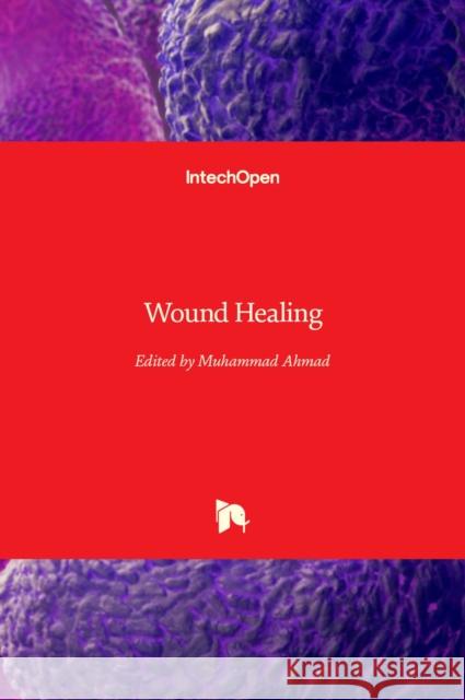 Wound Healing Muhammad Ahmad 9781789859577