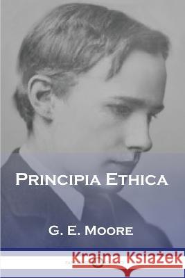 Principia Ethica G. E. Moore 9781789874303 Pantianos Classics