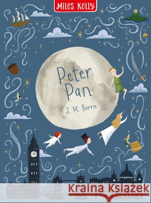 Peter Pan Barrie, J.M. 9781789891270 Miles Kelly Publishing Ltd