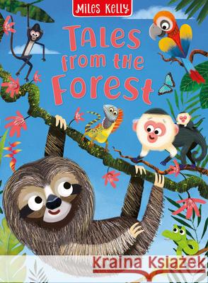 Tales From The Forest Miles Kelly 9781789892406