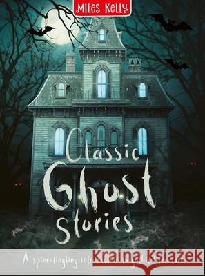 Classic Ghost Stories Miles Kelly 9781789895308