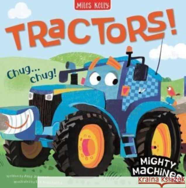 Tractors! Miles Kelly 9781789895339 Miles Kelly Publishing Ltd