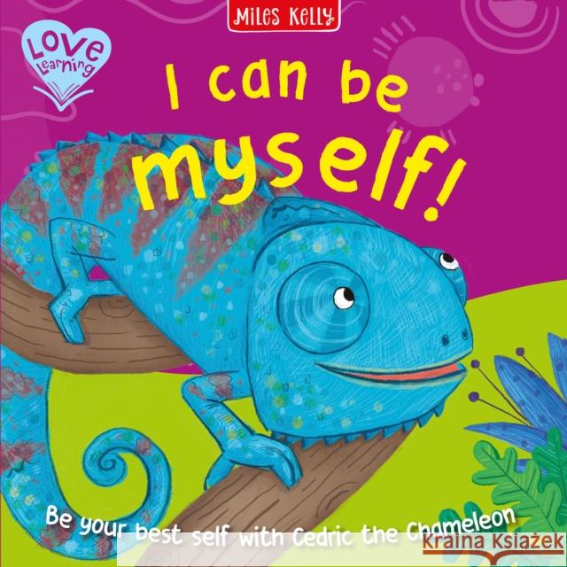I Can Be Myself! Miles Kelly 9781789899924