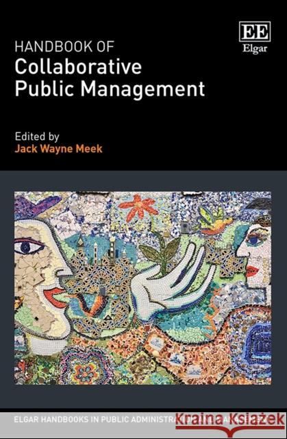 Handbook of Collaborative Public Management Jack W. Meek   9781789901900