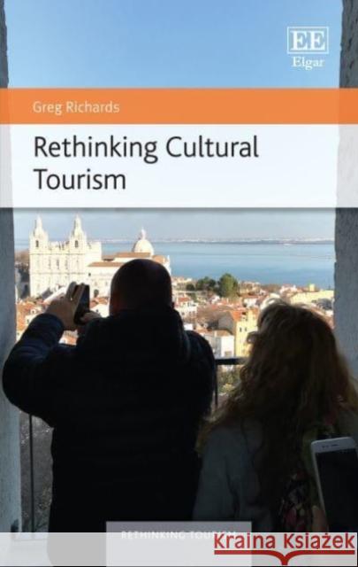 Rethinking Cultural Tourism Greg Richards   9781789905434