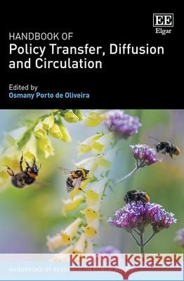 Handbook of Policy Transfer, Diffusion and Circulation Osmany Porto de Oliveira   9781789905595