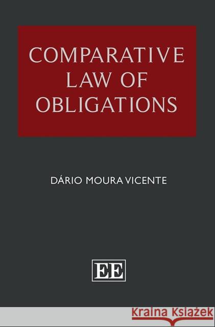 Comparative Law of Obligations Dario M. Vicente   9781789905809 Edward Elgar Publishing Ltd