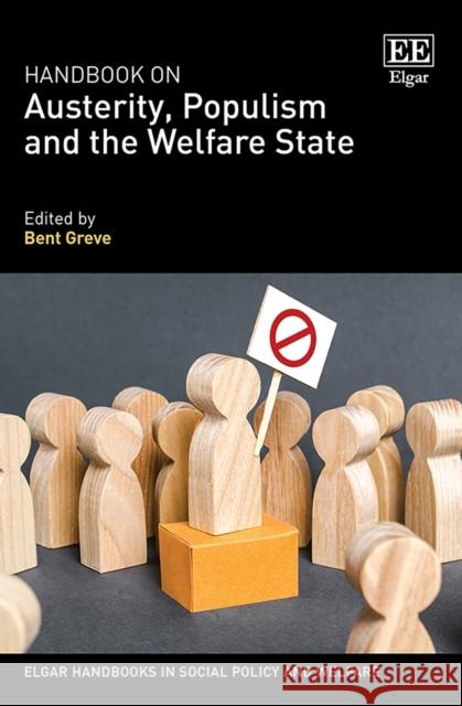 Handbook on Austerity, Populism and the Welfare State Bent Greve   9781789906738 Edward Elgar Publishing Ltd