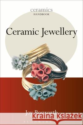 Ceramic Jewellery Joy Bosworth 9781789940367