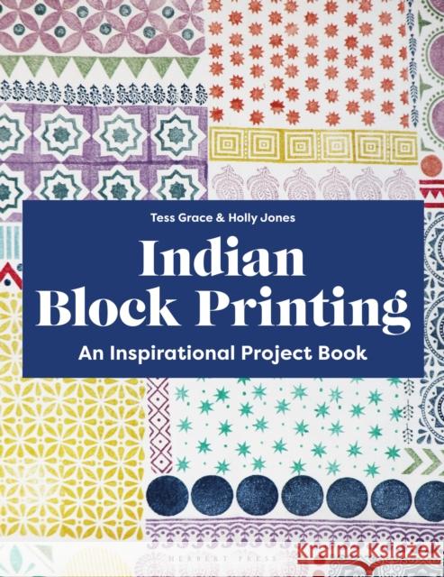 Indian Block Printing Tess Grace 9781789943412 Bloomsbury Publishing PLC