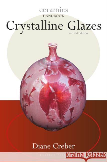 Crystalline Glazes Diane Creber 9781789943764 Bloomsbury Publishing (UK)