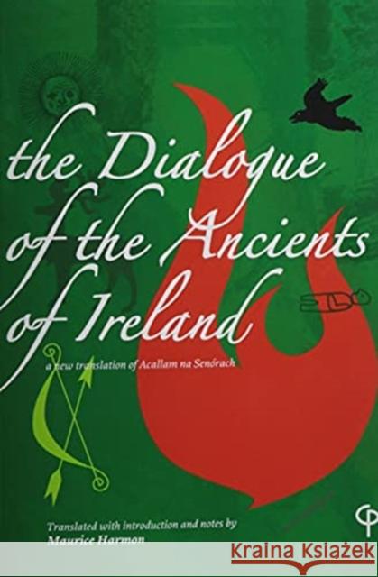 The Dialogue of the Ancients of Ireland Maurice Harmon 9781789971170 Peter Lang Ltd, International Academic Publis