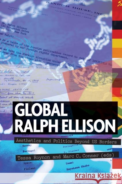 Global Ralph Ellison; Aesthetics and Politics Beyond US Borders Boehmer, Elleke 9781789974942