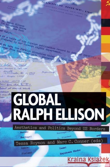 Global Ralph Ellison; Aesthetics and Politics Beyond US Borders Boehmer, Elleke 9781789974942 Peter Lang (JL)