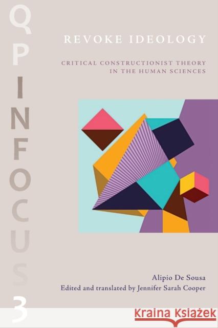 Revoke Ideology: Critical Constructionist Theory in the Human Sciences Sarah Cooper, Jennifer 9781789975482