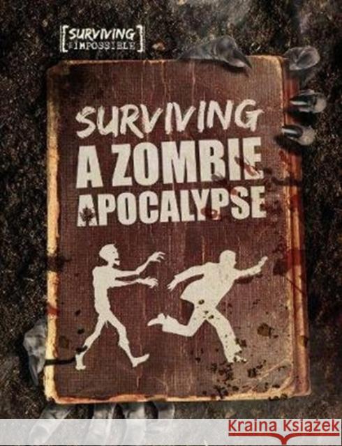 Surviving a Zombie Apocalypse Charlie Ogden 9781789981094