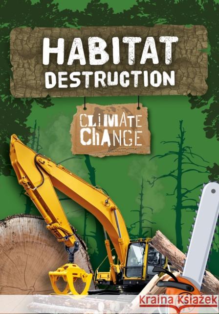 Habitat Destruction Harriet Brundle 9781789981179 The Secret Book Company