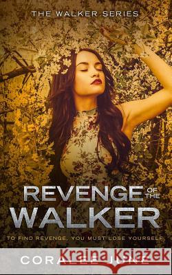 Revenge of the Walker Coralee June 9781790124190