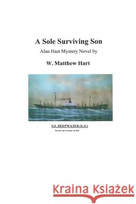 A Sole Surviving Son W Matthew Hart 9781790131631 Independently Published