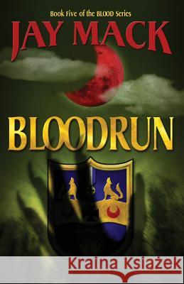 Bloodrun Jay Mack 9781790135721 Independently Published