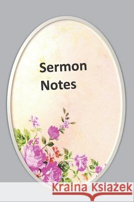 Sermon Notes: Cute Floral Oval Frame Design Seawall Books 9781790136827 Independently Published