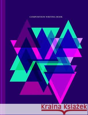 Angular Geometric Design: Composition Writing Book Shayley Stationery Books 9781790210350 Independently Published