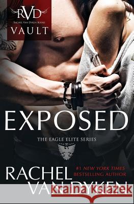 Exposed: An Eagle Elite Novel Rachel Va 9781790227150 Independently Published