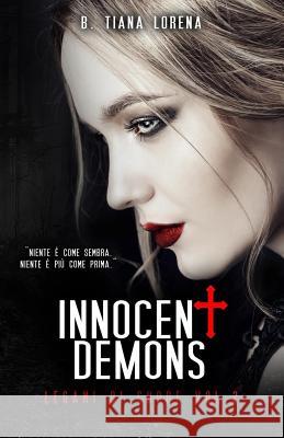 Innocent Demons Tiana Lorena Burueana 9781790243556 Independently Published