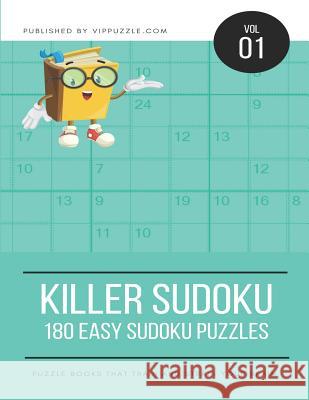 Killer Sudoku - 180 Easy Sudoku Puzzles Vip Puzzle 9781790246021 Independently Published