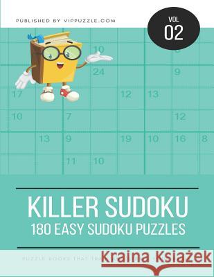 Killer Sudoku - 180 Easy Sudoku Puzzles Vip Puzzles 9781790246427