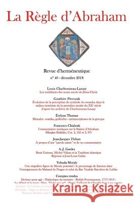 La Règle d'Abraham #40 Charbonneau-Lassay, Louis 9781790284733 Independently Published