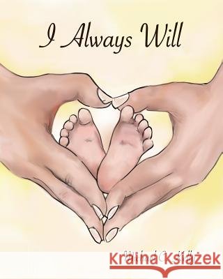 I Always Will Michael C. Kelly 9781790287383