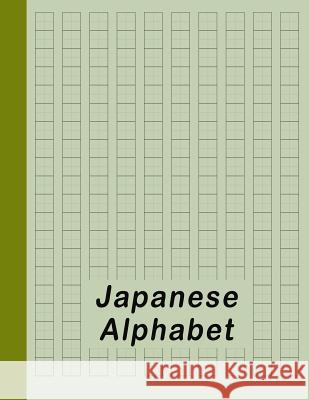 Japanese Alphabet: Hiragana Katakana Genkouyoushi & Kanji Practice Workbook - Green Red Dot 9781790324378 Independently Published