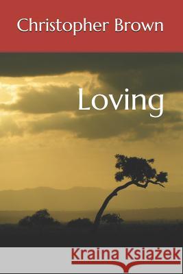 Loving Christopher Brown 9781790327973