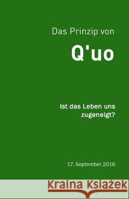 Q'uo (17. September '16): Ist das Leben uns zugeneigt? Jim McCarty Jochen Blumenthal  9781790345977 Independently Published