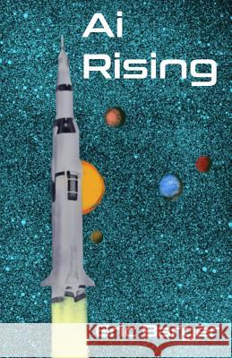 Ai Rising Eric Barger 9781790347117