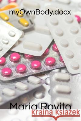 Myownbody.Docx Maria Rovito 9781790351640 Independently Published