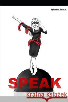 Speak Kassandra Munoz Pamela Belitch 9781790357970 Independently Published