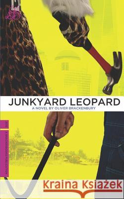 Junkyard Leopard Oliver Brackenbury 9781790374991 Independently Published