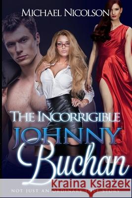 The Incorrigible Johnny Buchan Michael Nicolson 9781790377923