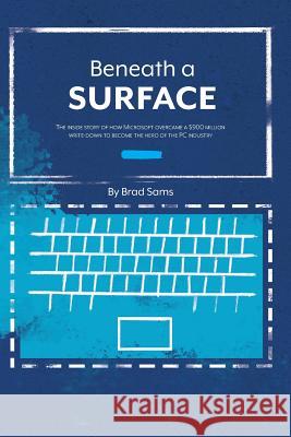 Beneath A Surface Sams, Brad 9781790395811 Independently Published