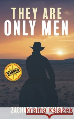 They Are Only Men Zachary R. Cormier 9781790409334