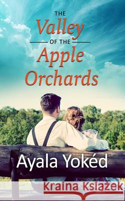 The Valley of the Apple Orchards Ayala Yoked 9781790416714