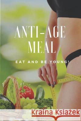 Anti-Age Meal Olivia Hayes 9781790418572 Independently Published